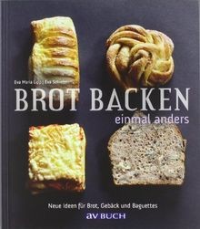 Brot backen einmal - , anders