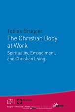 The Christian Body at Work |