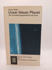 Heinz Haber: Unser blauer Planet Haber, Heinz Dr Prof.: 101916
