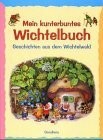 Mein kunterbuntes wichtelbuch - mein,