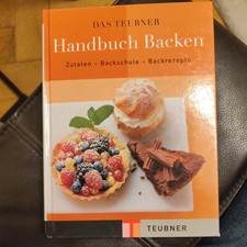 Das Teubner-Handbuch Backen 