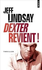 Dexter revient !  von Lindsay, Jeff | Buch | Zustand akzeptabel