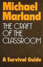 The Craft of the Classroom: A