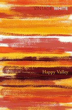 Happy Valley Patrick White