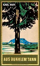 Gesammelte Werke, Bd.43, Aus dunklem Tann von May, Karl | Buch | Zustand gut