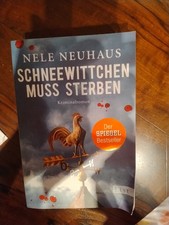 Kriminalroman Nele Neuhaus, Schneewittchen muss Sterben 