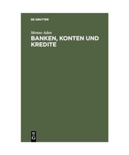 Banken, Konten und Kredite
