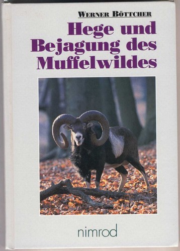 Hege und bejagung des - bejagung,