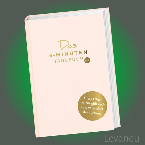Das minuten tagebuch - 6-minuten-tagebuch, pur