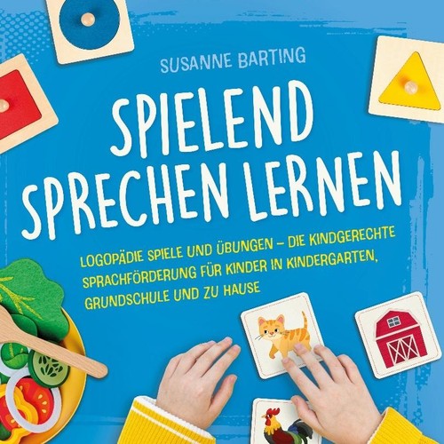 Spielend sprechen lernen - spielend,