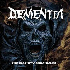 Dementia the insanity - -,