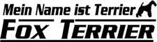 Mein Name ist… FOXTERRIER (Drahthaar) Autoaufkleber AUFKLEBER Schriftaufkleber