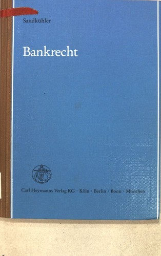 Bankrecht ein leitfaden für - bankrecht, :