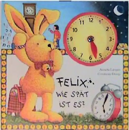 Felix wie spät - felix,, es?