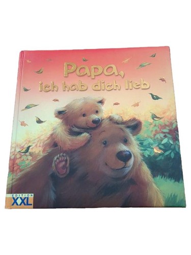 Papa ich hab - papa,, lieb
