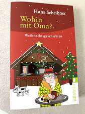 Wohin mit Oma? von Hans Scheibner (TB 2018), Weihnachtsgeschichten, sehr gut