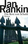 Ein Rest von Schuld: Roman von