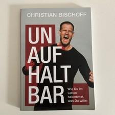 Unaufhaltbar von Christian Bischoff