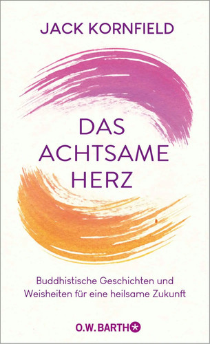 Das achtsame herz jack - das,