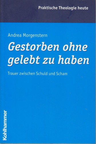Gestorben ohne gelebt haben - gelebt,