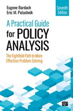 A Practical Guide for Policy Analysis Eugene S. S. Bardach (u. a.) Taschenbuch