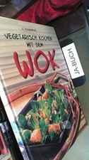 Vegetarisch kochen mit dem Wok