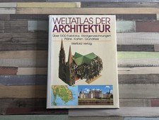 ?Weltatlas der Architektur Über 1000 Farbfotos Röntgenzeichnungen Pläne Karten