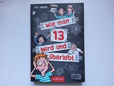 Wie man 13 wird und überlebt