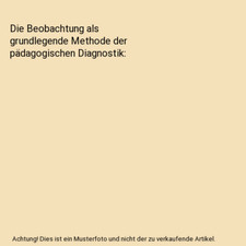 Die Beobachtung als grundlegende Methode der pädagogischen Diagnostik, Iris Str