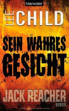 Sein wahres Gesicht: Ein Jack-Reacher-Roman von Child, Lee | Buch | Zustand gut