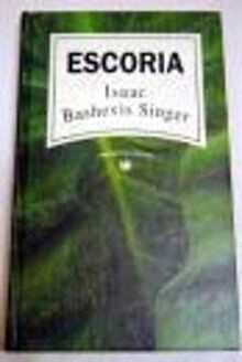 Escoria von isaac bashevis - von,