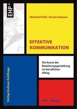 Effektive Kommunikation von Pohl, Winfried, Sämann, Gisela | Buch | guter Zustand