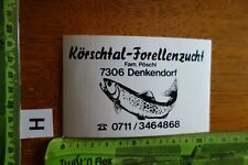 Alter Aufkleber Angeln Fischen KÖRSCHTAL-FORELLENZUCHT Pöschl Stadt Denkendorf