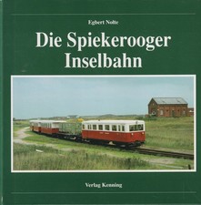 Die Spiekerooger Inselbahn - Pferdebahn,Fahrzeuge der Pferde- und Motorbahn