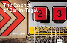 The Essence of Berlin-Tegel |