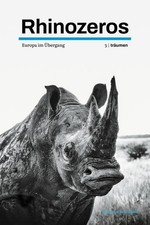 Rhinozeros 3: Europa im Übergang | träumen | 2023, Herausgeber
