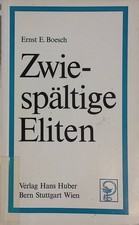 Zwiespältige Eliten: eine sozialpsychologische Untersuchung über administ 224853