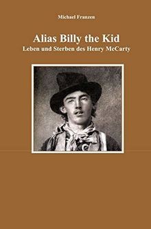 Alias billy the kid leben - billy,