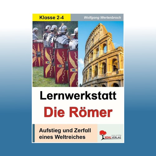 Lernwerkstatt die römer - lernwerkstatt,
