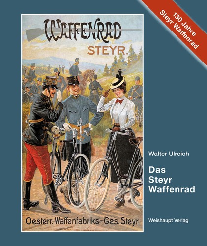 Das steyr waffenrad - steyr-waffenrad, walter
