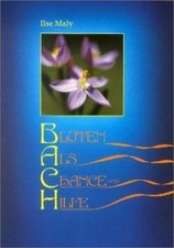 Bachblüten als Chance und