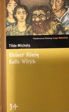 Kleiner König Kalle Wirsch, von Tilde Michels (NEU), geb. Ausg.