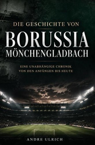 Die geschichte von borussia - die,