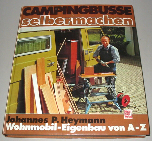 Wohnmobil eigenbau anleitung - wohnmobil,