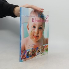 Gesund kochen für Babys &