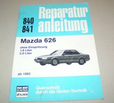 Originale Auto Reparaturanleitung Mazda 626 - 1,6 L / 2,0 L - Baujahre ab 1982