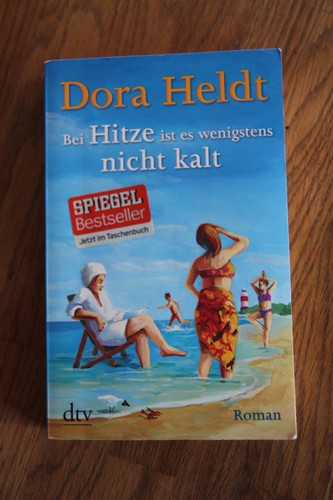 Bei hitze ist wenigstens - ist,