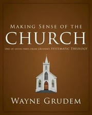 Wayne A Grudem | Making Sense