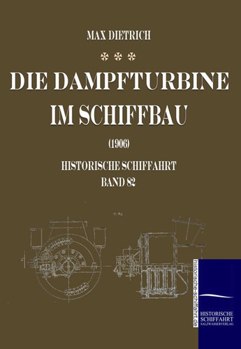 Die dampfturbine schiffbau - dampfturbine,