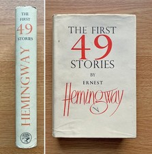 Ernest Hemingway, The First 49